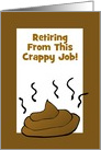 Retiring From Crappy Job-Humor-Poop-Custom Card
