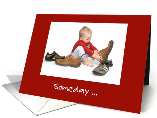 Boy Trying To Fill Daddy's Shoes For Dad card (1192030)