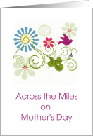 Across The Miles On Mother’s Day Cute Flowers And Bird card