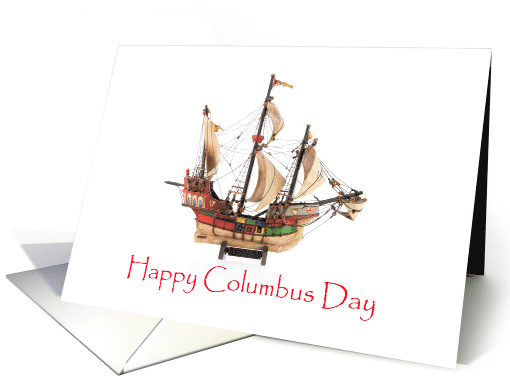 Happy Columbus Day With A Spanish Galleon card (1277730)