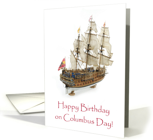 Happy Birthday on Columbus Day With Spanish Galleon card (1277742)
