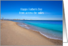 Happy Father’s Day From Across The Miles Ocean Beach View card