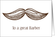 Happy Birthday To A Great Barber With Mustache card