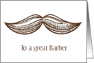 Happy Birthday To A Great Barber With Mustache card