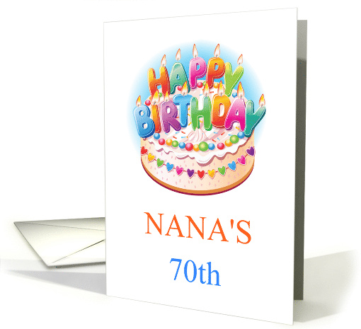 Happy Birthday Nana's 70th Cake With Colorful Lettered Candles card