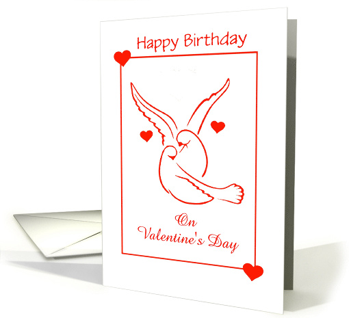 Birthday Valentine's Day/Doves/Hearts/Love/Custom card (1352730)