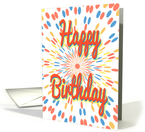 Happy Birthday-Colorful Bursts-Orange Text card (1421460)