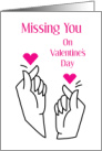 Missing You On Valentine’s Day Hands And Hearts card