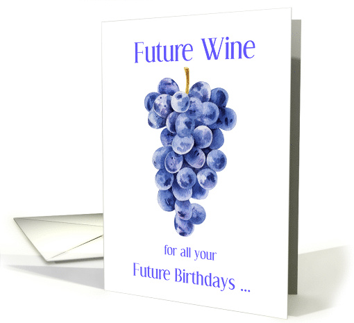Birthday With Grapes For Future Wine card (1568408)