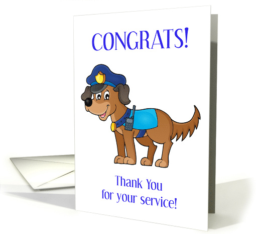 Congrats Thank You K9 For Your Service card (1572942)