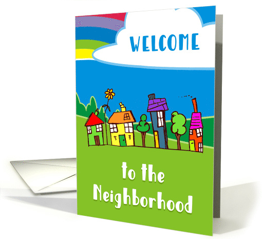 Welcome To The Neighborhood With Houses Cloud And Rainbow card