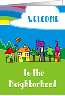 Welcome To The Neighborhood With Houses Cloud And Rainbow card