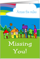 Missing You Across The Miles With Houses Cloud And Rainbow card