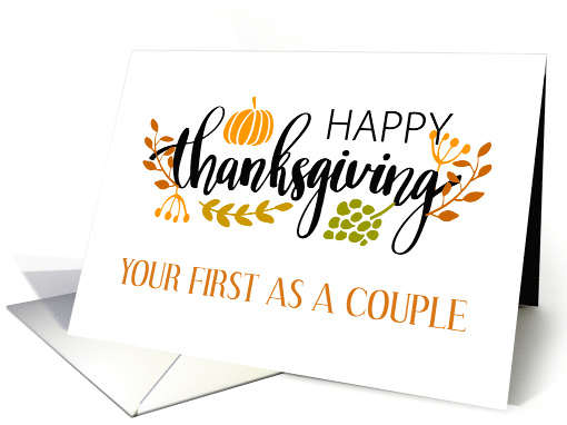First Thanksgiving As A Couple With Pumpkin And Leaves card (1586538)