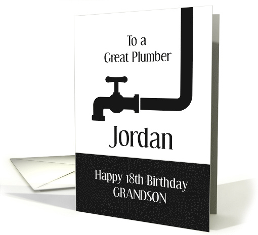 To A Great Plumber Personalized For Grandson 18th Birthday card