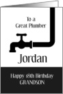 To A Great Plumber Personalized For Grandson 18th Birthday card