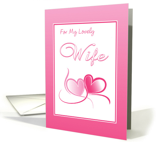 Happy Valentine's Day-For Wife-Hearts card (291155)