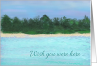 Wish You Were Here-Friend card