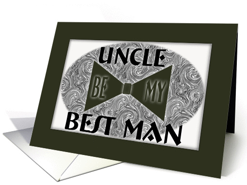 Best Man - Uncle - Black Bow Tie card (460339)