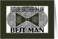 Best Man - Future Brother-in-Law-Black Bow Tie card