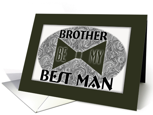 Best Man - Brother - Black Bow Tie card (460354)