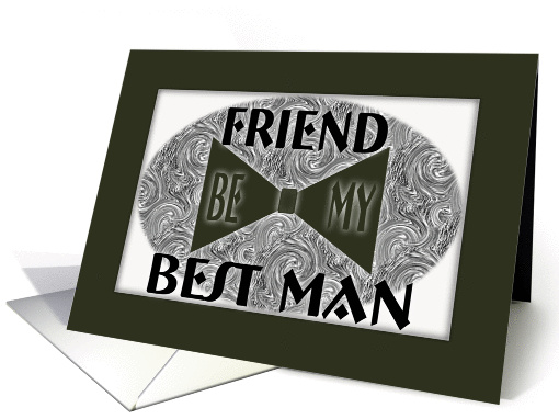 Best Man-Friend-Bow Tie card (460357)