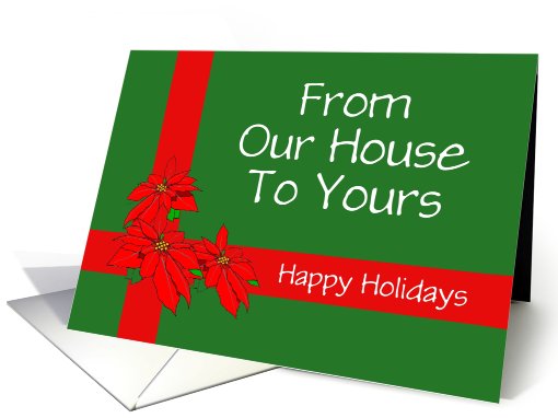 Christmas-From Our House to Yours-Poinsettias-Custom card (537931)