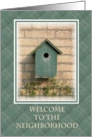 Welcome To The Neighborhood-Bird House card
