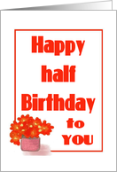 Half Birthday-Flowers-Daisies-Painted card