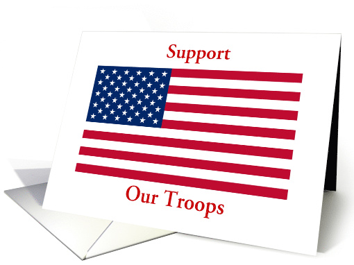 Support Our Troops Patriotic American Flag card (642827)