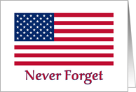 Never Forget 911 With American Flag For Remembrance On Sept 11th card