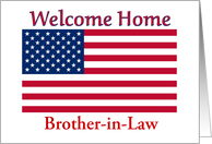 Welcome Home From Service For Brother-in-Law-American Flag card