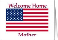 Welcome Home From Service For Mother With American Flag card