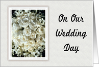 On Our Wedding Day-Be My Wife-Bouquet of White Roses card