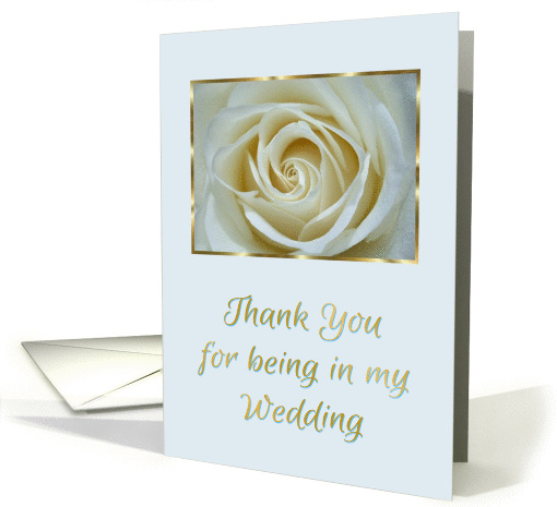 Thank You For Being In My Wedding-White Rose card (854016)