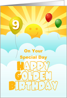 Golden Birthday Age 9 Happy Face Sunshine With Balloons In Clouds card