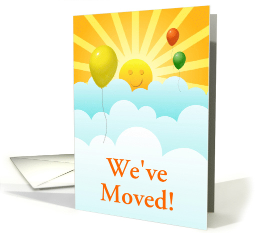 We've Moved Sunshine Happy Face With Balloons In Clouds card (892988)