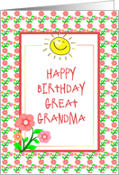 Happy Birthday-For Great Grandma-Flowers-Sunshine card