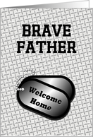 Welcome Home From The Military Dog Tags-For Father card