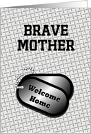 Welcome Home From The Military Dog Tags-For Mother card