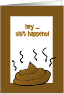 Hey It Happens-Humor-Poop-Custom card