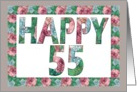 HAPPY 55 Birthday, Illuminated Fonts, Rose border card