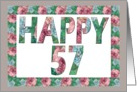 HAPPY 57th Birthday, Illuminated Fonts, Rose border card