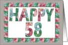 HAPPY 58th Birthday, Illuminated Fonts, Rose border card