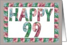 HAPPY 99 Birthday, Illuminated Fonts, Rose border card