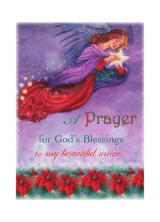 For Mom, Xmas Prayer...