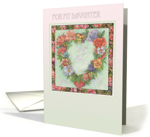Valentine for Daughter, Illustrated Heart Wreath card (747487)