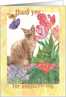Thank You For Volunteering Tabby Cat In Garden Illustration card
