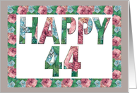 Happy 44 Birthday Roses Illuminated Fonts card