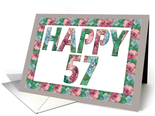 HAPPY 57th Birthday, Illuminated Fonts, Rose border card (884288)